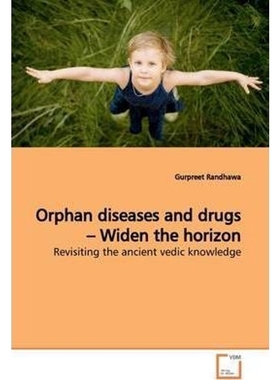 按需印刷Orphan diseases and drugs - Widen the horizon[9783639166668]