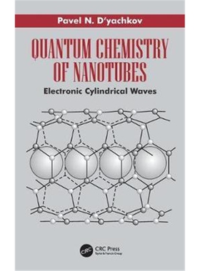 按需印刷不退不换图书Quantum Chemistry of Nanotubes:Electronic Cylindrical Waves[9781138598874]
