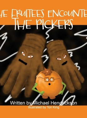 按需印刷The Fruitees Encounter the Pickers[9781952474507]