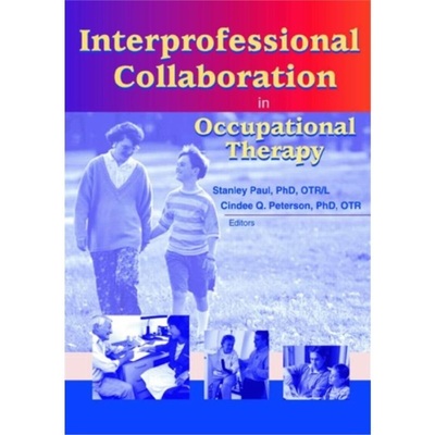 预订Interprofessional Collaboration in Occupational Therapy[9780789019035]