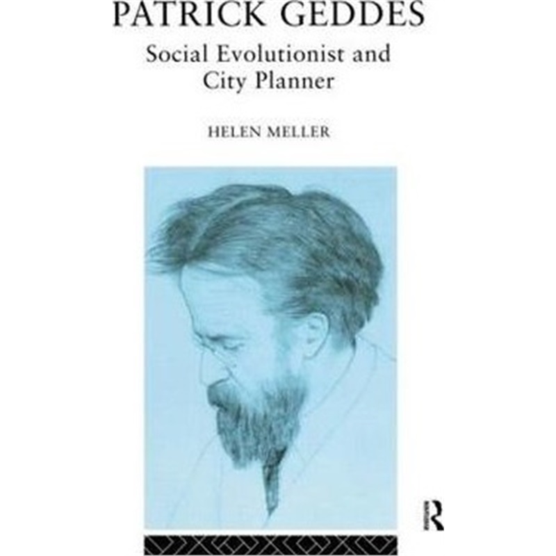 预订Patrick Geddes:Social Evolutionist and City Planner