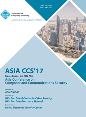 按需印刷不退不换ASIA CCS 17 ACM Asia Conference on Computer and Communications Security[9781450354530]