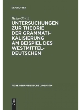 按需印刷DEG Untersuchungen zur Theorie der Grammatikalisierung am Beispiel des Westmitteldeutschen[9783484312234]