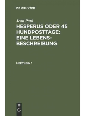 按需印刷不退不换DEG Hesperus oder 45 Hundposttage : Eine Lebensbeschreibung[9783111079509]
