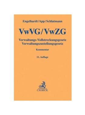 预订【德语】VwVG, VwZG, Verwaltungs-Vollstreckungsgesetz, Verwaltungszustellungsgesetz, Kommentar:Unter Berücksichtigun