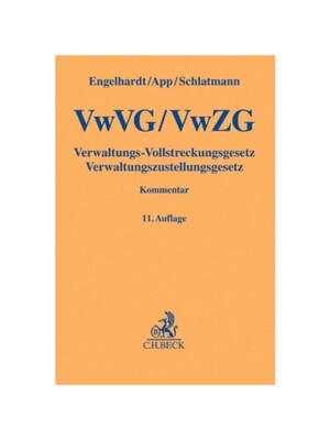 预订【德语】VwVG, VwZG, Verwaltungs-Vollstreckungsgesetz, Verwaltungszustellungsgesetz, Kommentar:Unter Berücksichtigun