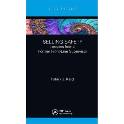 按需印刷Selling Safety:Lessons from a Former Front-Line Supervisor[9780367421700]