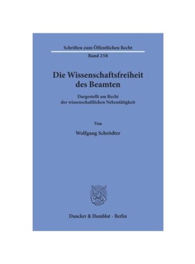 预订【德语】Die Wissenschaftsfreiheit des Beamten.:Dargestellt am Recht der wissenschaftlichen Nebent?tigkeit.