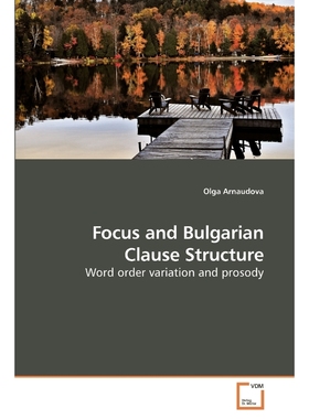 按需印刷Focus and Bulgarian Clause Structure[9783639199819]