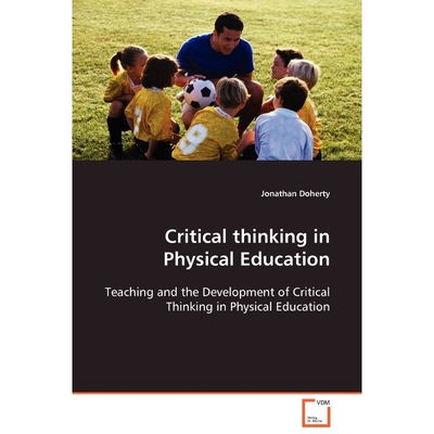 按需印刷Critical thinking in Physical Education[9783639111514]
