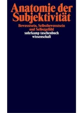 预订【德语】 Anatomie der Subjektivität:Bewußtsein, Selbstbewußtsein und Selbstgefühl