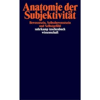 预订【德语】 Anatomie der Subjektivität:Bewußtsein, Selbstbewußtsein und Selbstgefühl
