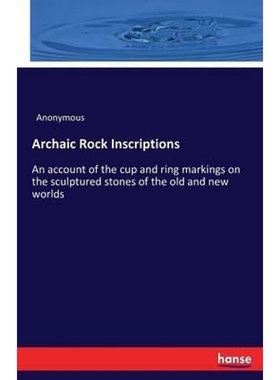 按需印刷Archaic Rock Inscriptions[9783743407312]