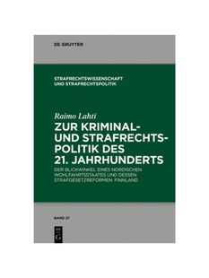 预订【德语】Zur Kriminal- und Strafrechtspolitik des 21. Jahrhunderts:Der Blickwinkel eines nordischen Wohlfahrtsstaates