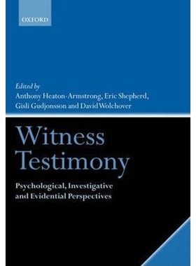 按需印刷Witness Testimony:Psychological, Investigative and Evidential Perspectives[9780199278091]