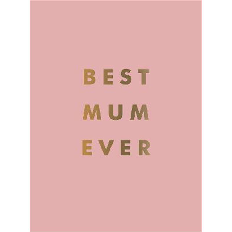 预订best mum ever:the perfect gift for your incredible mum