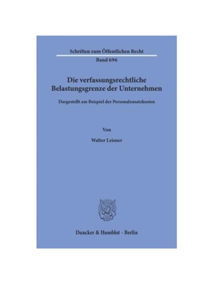 预订【德语】Die verfassungsrechtliche Belastungsgrenze der Unternehmen,:dargestellt am Beispiel der Personalzusatzkosten