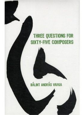 预订Three Questions for Sixty-Five Composers
