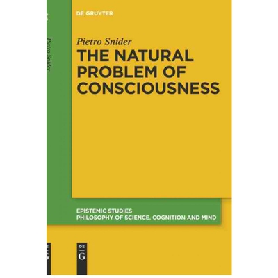 按需印刷DGYT The Natural Problem of Consciousness[9783110653670]