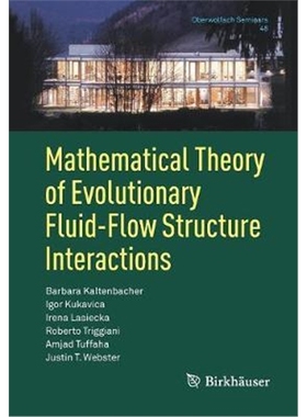 预订Mathematical Theory of Evolutionary Fluid-Flow Structure Interactions