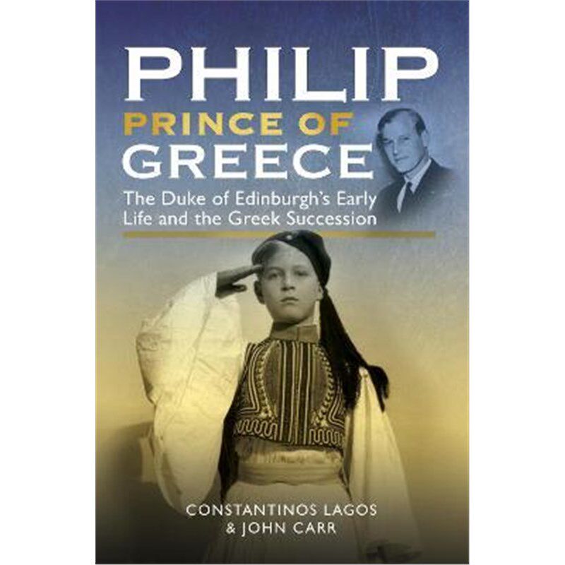 预订philip, prince of greece:the duke of edinburghs early life