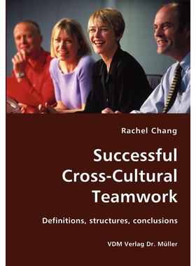 按需印刷Successful Cross-Cultural Teamwork- Definitions, structures, conclusions[9783836412537]