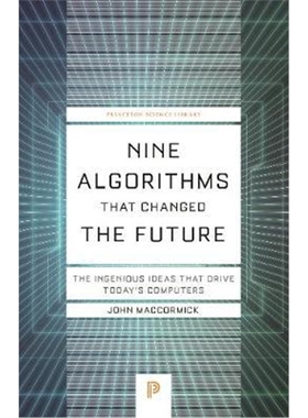 预订Nine Algorithms That Changed the Future:The Ingenious Ideas That Drive Today's Computers