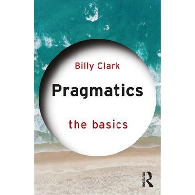 按需印刷不退不换Pragmatics: The Basics:The Basics[9781138193864]