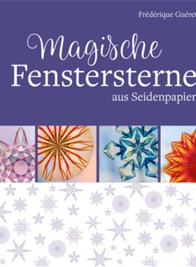 预订【德语】Magische Fenstersterne aus Seidenpapier: