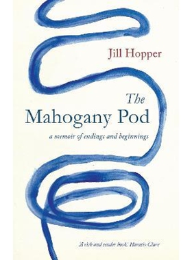 预订不退不换The Mahogany Pod:A Memoir of Endings and Beginnings