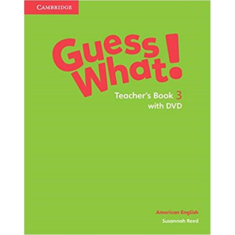 剑桥少儿小学英语系列 Guess What! American English Level 3 Teacher's Book with DVD