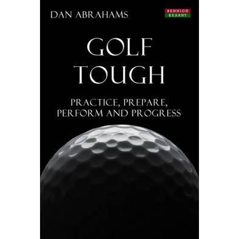 按需印刷Golf Tough:Practice, Prepare, Perform and Progress[9781909125506] 书籍/杂志/报纸 原版其它 原图主图