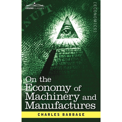 按需印刷不退不换On the Economy of Machinery and Manufactures[9781616407605]