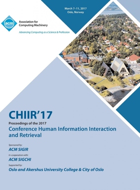 按需印刷不退不换CHIIR 17 Conference on Human Information Interaction and Retrieval[9781450354462]