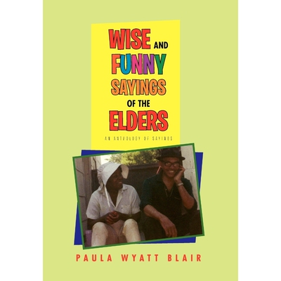 按需印刷不退不换Wise And Funny Sayings Of The Elders[9781453560471]