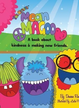 【按需印刷】 Mean Magoo:A book about kindness & making new f