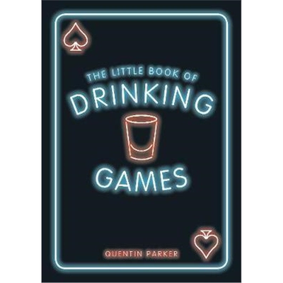 预订The Little Book of Drinking Games:The Weirdest, Most-Fun and Best-Loved Party Games from Around the World