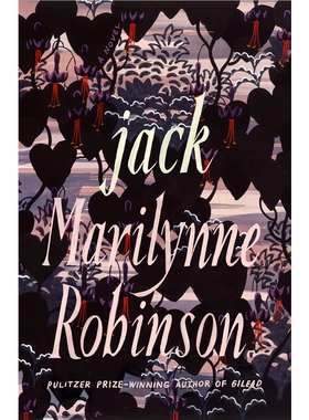 Marilynne Robinson: Jack 英文原版 玛丽莲·罗宾逊新作 基列家书系列：杰克 Gilead 普利策奖得主 【上海外文书店】
