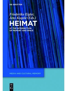 按需印刷不退不换Heimat':At the Intersection of Memory and Space[9783110291872]