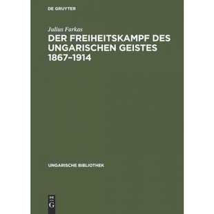 des ungarischen Geistes 按需印刷DEG 9783111256740 Freiheitskampf 1867?C1914 Der