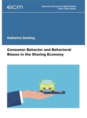 按需印刷Consumer Behavior and Behavioral Biases in the Sharing Economy[9783748199632]