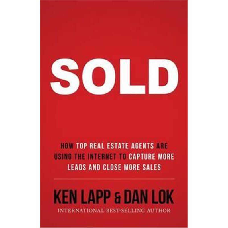 按需印刷不退不换Sold:How Top Real Estate Agents Are Using The Internet To Capture More Leads And Close More Sales[978099