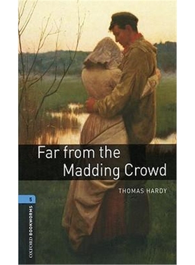 现货 Oxford Bookworms Library: Level 5:: Far from the Madding Crowd