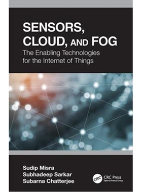 按需印刷图书Sensors, Cloud, and Fog:The Enabling Technologies for  the Internet of Things[9780367196127]