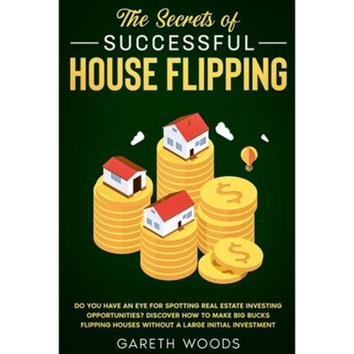 预订The Secrets of Successful House Flipping:Do You Have an Eye for Spotting Real Estate Investing Opportunities? Discov