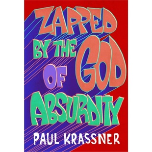 预订Zapped By The God Of Absurdity[9781683961840]