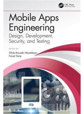 按需印刷Mobile Apps Engineering:Design, Development, Security, and Testing[9781138054356]