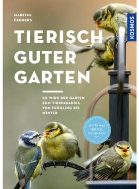 预订【德语】 Tierisch guter Garten!:So wird der Garten zum Tierparadies von Frühling b