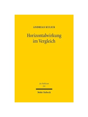 预订【德语】Horizontalwirkung im Vergleich:Ein Pl?doyer für die Geltung der Grundrechte zwischen Privaten. Habilitation