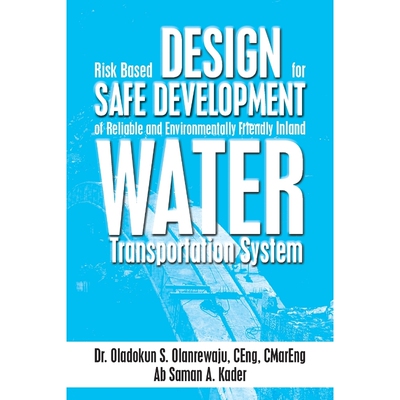 预订不退不换Risk Based Design for Safe Development of Reliable and Environmentally Friendly Inland Water Transpo